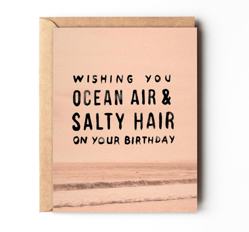 Ocean Air Salty Hair - Beach Summer Birthday Card