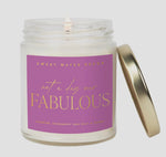 Not A Day Over Fabulous - Clear Jar - 9 oz