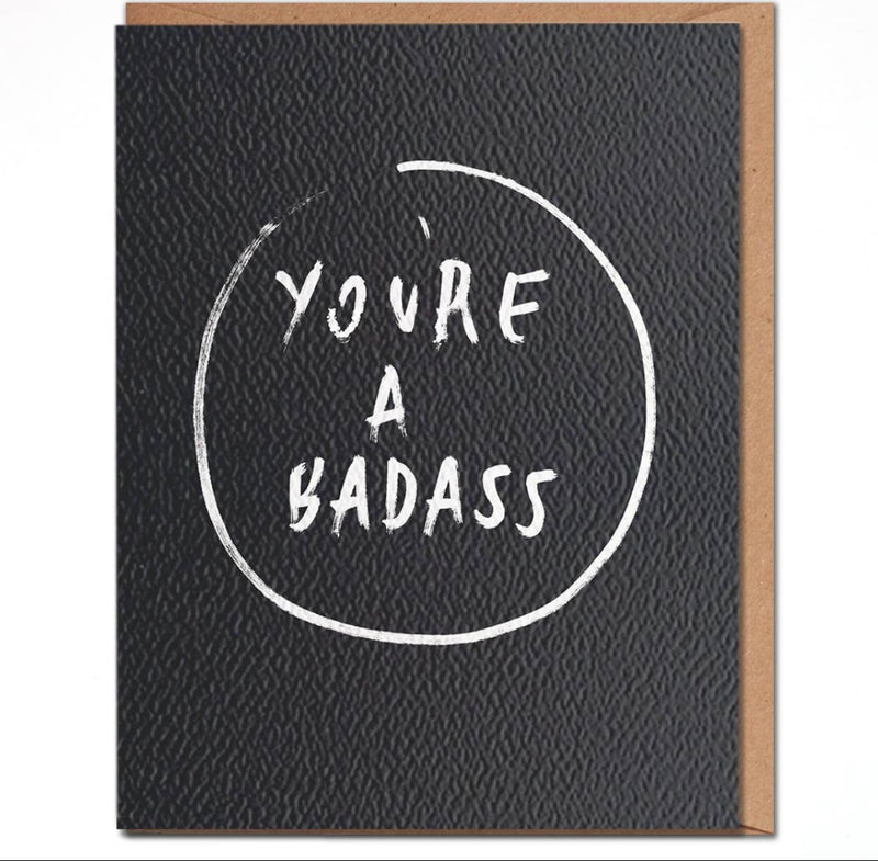 You're A Badass - Everyday Card